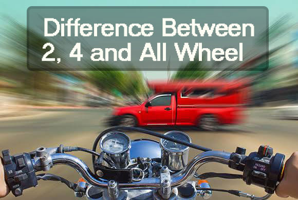 Difference Between 2, 4 and All Wheel
