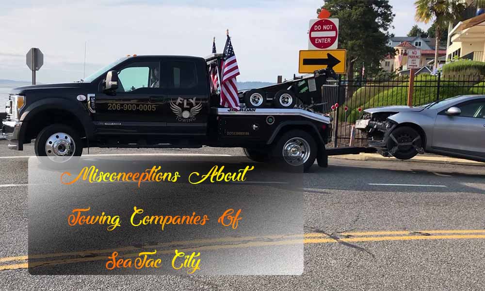 Common Misconception About Towing Companies of SeaTac WA